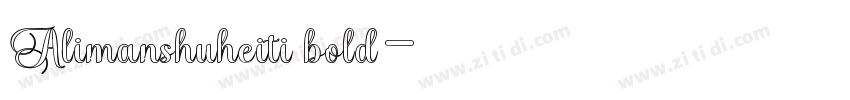 Alimanshuheiti bold字体转换